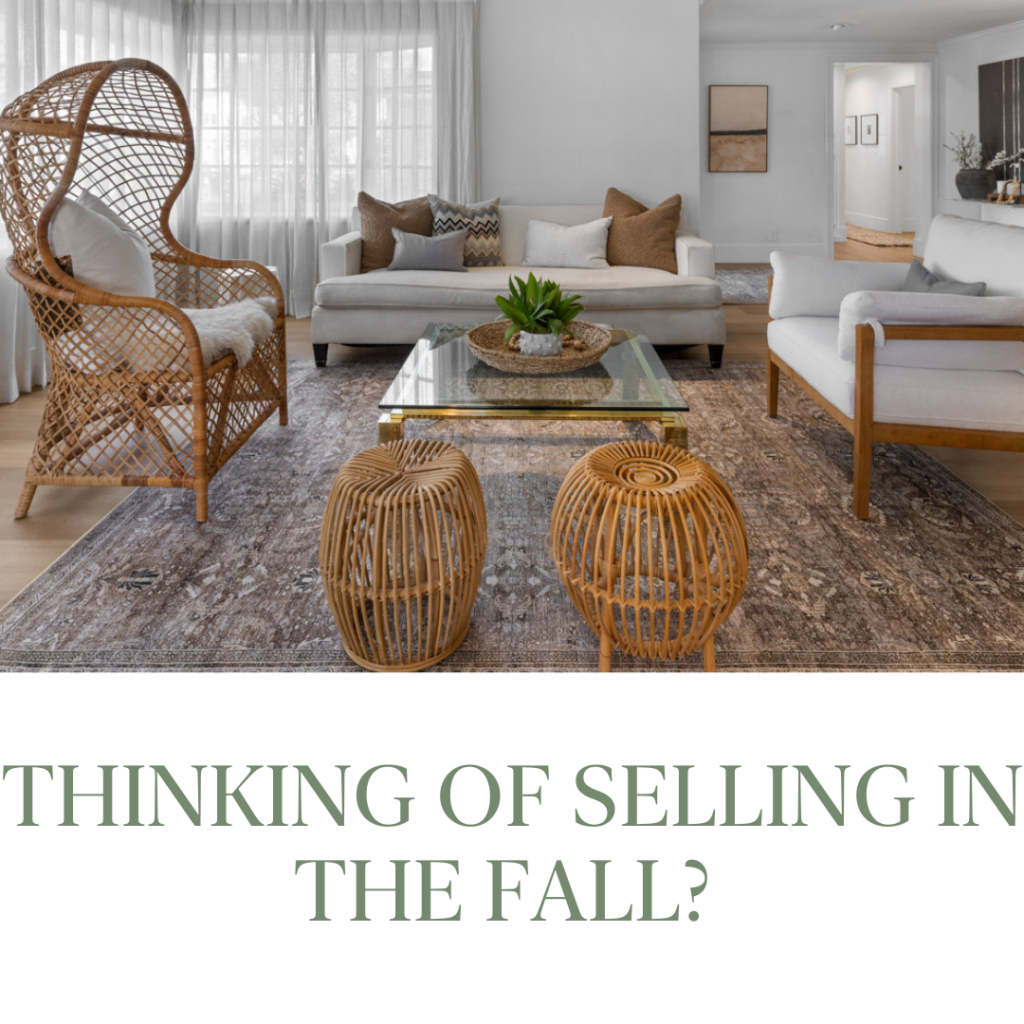 Thinking of Selling This Fall? Here’s How to Get Ready Now